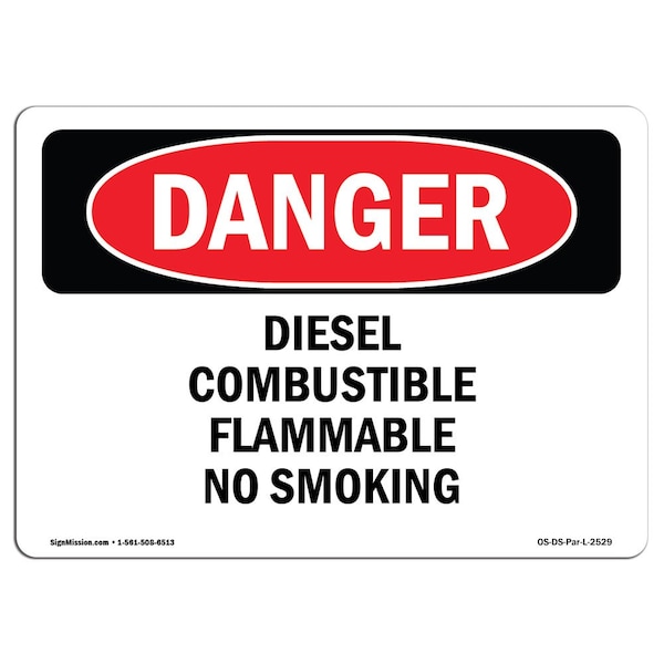 OSHA, Diesel Combustible Flammable No Smoking, 18in X 12in Plastic, 12" W, 18" L, Landscap